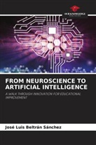 José Luis Beltrán Sánchez - FROM NEUROSCIENCE TO ARTIFICIAL INTELLIGENCE