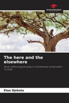 Etaa Djekota - The here and the elsewhere