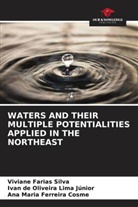 Ana Maria Ferreira Cosme, Ivan de Oliveira Lima Júnior, Viviane Farias Silva - WATERS AND THEIR MULTIPLE POTENTIALITIES APPLIED IN THE NORTHEAST