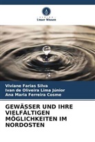 Ana Maria Ferreira Cosme, Ivan de Oliveir Lima Júnior, Ivan de Oliveira Lima Júnior, Viviane Farias Silva - GEWÄSSER UND IHRE VIELFÄLTIGEN MÖGLICHKEITEN IM NORDOSTEN