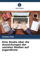 Shobha Patil - Eine Studie über die Auswirkungen der sozialen Medien auf Jugendliche