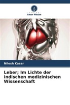 Nilesh Kasar - Leber; Im Lichte der indischen medizinischen Wissenschaft