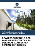 Matheus Duarte de Araújo, Yáscara Maia A de Brito, Yáscara Maia Araújo de Brito - BEWIRTSCHAFTUNG DER WASSERRESSOURCEN IN DER BRASILIANISCHEN SEMIARIDEN REGION
