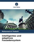 Mohanned Al Thobaiti - Intelligentes und adaptives Fassadensystem