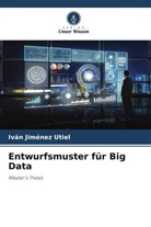 Iván Jiménez Utiel - Entwurfsmuster für Big Data