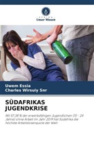 Uwem Essia, Charles Wirsuiy Snr - SÜDAFRIKAS JUGENDKRISE