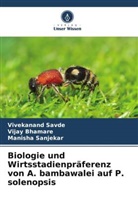Vijay Bhamare, Manisha Sanjekar, Vivekanand Savde - Biologie und Wirtsstadienpräferenz von A. bambawalei auf P. solenopsis