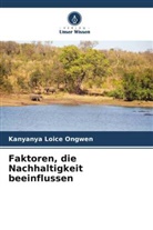 Kanyanya Loice Ongwen - Faktoren, die Nachhaltigkeit beeinflussen