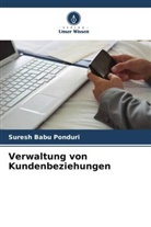 Suresh Babu Ponduri - Verwaltung von Kundenbeziehungen