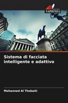 Mohanned Al Thobaiti - Sistema di facciata intelligente e adattivo
