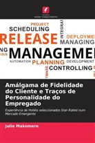 Julie Makomere - Amálgama de Fidelidade do Cliente e Traços de Personalidade do Empregado