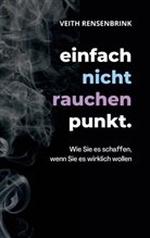 Veith Rensenbrink - einfach nicht rauchen punkt.