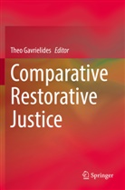 Theo Gavrielides - Comparative Restorative Justice