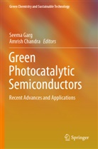 Chandra, Amrish Chandra, Seema Garg - Green Photocatalytic Semiconductors