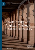 J A Franklin, J. A. Franklin - Charles Taylor and Anglican Theology
