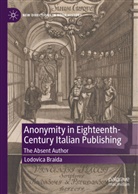 Lodovica Braida - Anonymity in Eighteenth-Century Italian Publishing