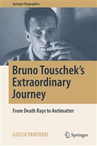 Giulia Pancheri - Bruno Touschek's Extraordinary Journey