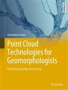 Christopher Gomez - Point Cloud Technologies for Geomorphologists