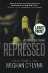 Meghan O'Flynn - Repressed