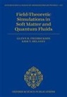 Kris T. Delaney, Glenn H. Fredrickson, Glenn H. (Distinguished Professor Fredrickson, Fredrickson Delaney - Field Theoretic Simulations in Soft Matter and Quantum Fluids