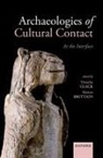 Timothy (Chingiz Gutseriev Fellow in Archae Clack, Marcus Brittain, Brittain Marcus, Timothy Clack, Clack Timothy - Archaeologies of Cultural Contact