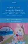 Deepak Kumar Gupta, Anna Teresa Mazzeo - Brain Death, Organ Donation and Transplantation