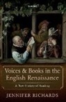 Jennifer Richards, Jennifer (Joseph Cowen Professor of Engl Richards - Voices and Books in the English Renaissance