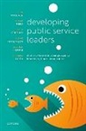 Rosemary Deem, Jonathan Morris, Dermot O'Reilly, Michael Reed, Michael Tomlinson, Mike Wallace... - Developing Public Service Leaders