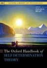 Richard M. Ryan, Richard M. (Professor Emeritus of Psychology Ryan, Ryan Richard M. - Oxford Handbook of Self-Determination Theory