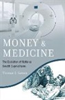 Thomas E. Getzen, Thomas E. (Professor Emeritus Getzen, Thomas E. (Professor Emeritus of Risk Getzen, Getzen Thomas E. - Money and Medicine