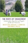 Moisés Arce, Moises (Cowen Chair in Latin American Social Arce, Michael S. Hendricks, Marc S. Polizzi - Roots of Engagement