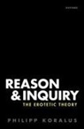 Philipp Koralus, Philipp (Fulford Clarendon Associate Prof Koralus - Reason and Inquiry