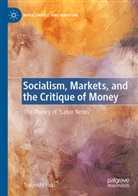 Tsuyoshi Yuki - Socialism, Markets, and the Critique of Money