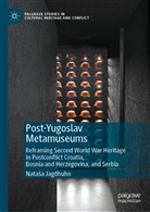 Nata¿a Jagdhuhn, Natasa Jagdhuhn - Post-Yugoslav Metamuseums