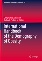 Ginny Garcia-Alexander, L Poston Jr, Jr. Poston - International Handbook of the Demography of Obesity