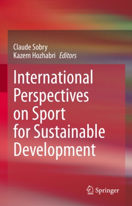 Hozhabri, Kazem Hozhabri, Claude Sobry - International Perspectives on Sport for Sustainable Development