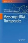 Barciszewski, Jan Barciszewski, Stefan Jurga - Messenger RNA Therapeutics
