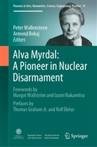Bekaj, Armend Bekaj, Peter Wallensteen - Alva Myrdal: A Pioneer in Nuclear Disarmament