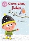 Katie Woolley, Woolley Katie - Reading Champion: Come Here, Robin