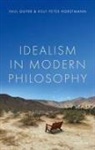 Paul Guyer, Paul (Jonathan Nelson Professor of Humaniti Guyer, Rolf-Peter Horstmann, Horstmann Rolf-Peter - Idealism in Modern Philosophy