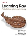 Richard Liaw, Edward Oakes, Max Pumperia, Max Pumperla - Learning Ray