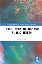 Robin Ireland, Robin (University of Liverpool Ireland - Sport, Sponsorship and Public Health