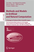 Jose-Ramon Alvarez Sanchez, José M. Ferrández, Jose Mira, José Mira, Felix Paz, Javier Toledo - Methods and Models in Artificial and Natural Computation. A Homage to Professor Mira's Scientific Legacy