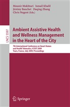 Jérémy Bauchet, Ismail Khalil, Mokhtari Mounir, Chris D. Nugent, Daqing Zhang - Ambient Assistive Health and Wellness Management in the Heart of the City