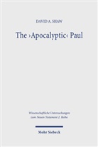 David A Shaw, David A. Shaw - The 'Apocalyptic' Paul