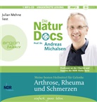 Andreas Michalsen, Andreas (Prof. Dr.) Michalsen, Julian Mehne, Friedrich-Karl Sandmann - Die Natur-Docs - Meine besten Heilmittel für Gelenke. Arthrose, Rheuma und Schmerzen, 1 Audio-CD, 1 MP3 (Hörbuch)