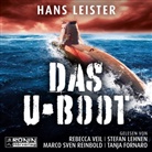 Hans Leister, Tanja Fornaro, Stefan Lehnen, Marc Sven Reinbold, Marco Sven Reinbold, Rebecca Veil - Das U-Boot (Audio book)