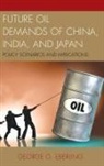 George G. Eberling, Eberling George G. - Future Oil Demands of China, India, and Japan