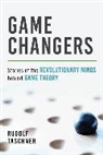 Rudolf Taschner, Taschner Rudolf - Game Changers