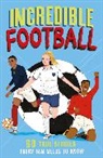 Clive Gifford, Lu Andrade - Incredible Sports Stories